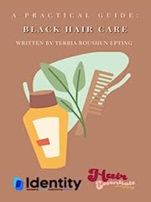 cover image of A Practical Guide: Black Hair Care